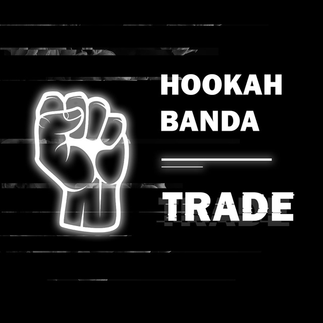 Telegram group ✊ HOOKAH BANDA | 🛒 Trade